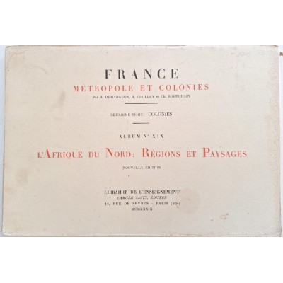 L'Afrique du Nord : Régions et Paysages  Album N°XIX. ( nouvelle édition )