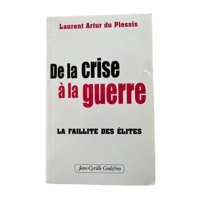 De la crise à la guerre : la faillite des élites