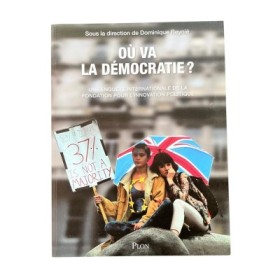 Où va la démocratie ? : une enquête internationale de la Fondation pour l'innovation politique