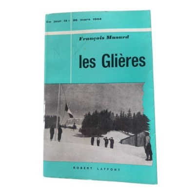 Les Glières : (26 mars 1944)...