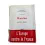Waterloo : 18 juin 1815