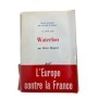 Waterloo : 18 juin 1815