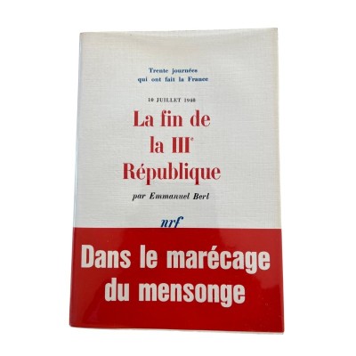 La fin de la IIIe République : 10 juillet 1940