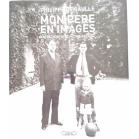 Mon père en images : entretiens avec Michel Tauriac