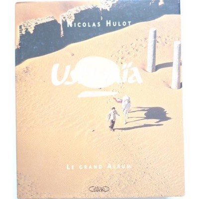 Ushuaïa : le grand album