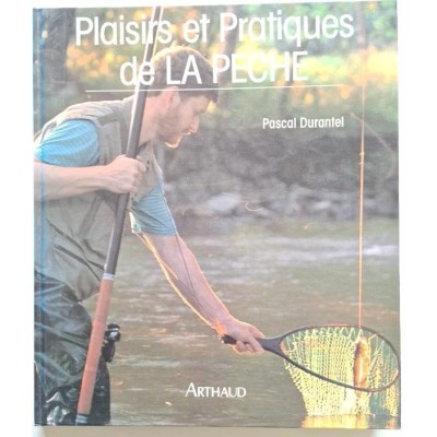 Plaisirs et pratiques de la pêche