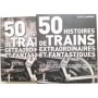 50 histoires de trains extraordinaires et fantastiques