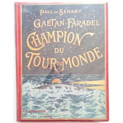 Gaëtan Faradel : champion du tour du monde