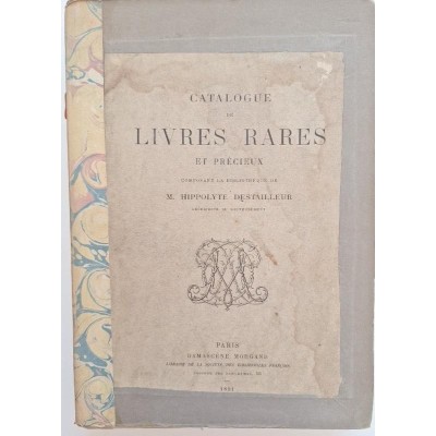 Catalogue de livres rares et précieux composant la bibliothèque de M. Hippolyte Destailleur