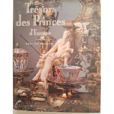 Trésors des princes d'Europe