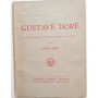 Gustave Doré. Bibliographie et catalogue complet de l'oeuvre