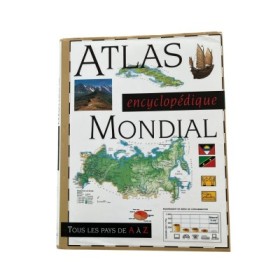 Atlas encyclopédique mondial : tous les pays de A à Z