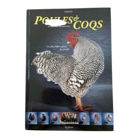 Poules et coqs. Les plus belles espèces du monde.