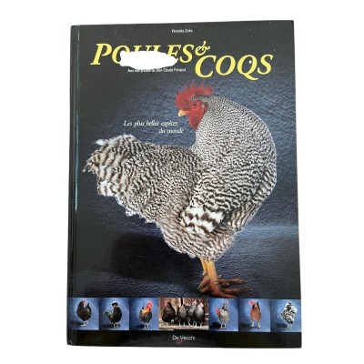 Poules et coqs. Les plus belles espèces du monde.