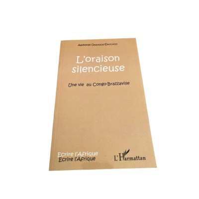 L'oraison silencieuse : une vie au Congo-Brazzaville
