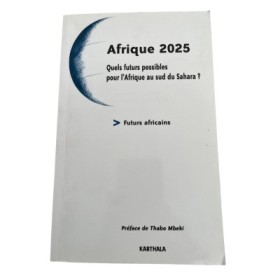Afrique 2025 : quels futurs possibles pour l'Afrique au sud du Sahara
