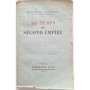 Au temps du Second Empire. Avec un portrait hors texte
