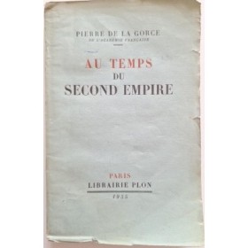 Au temps du Second Empire. Avec un portrait hors texte