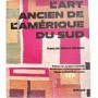 L'art ancien de l'Amérique du Sud