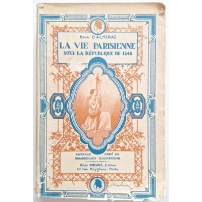 La Vie parisienne sous la République de 1848.