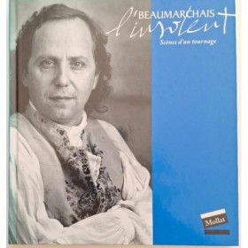 Beaumarchais l'insolent : scènes d'un tournage