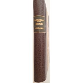 Oeuvres de M. le Vte de Chateaubriand - Melanges Littéraires