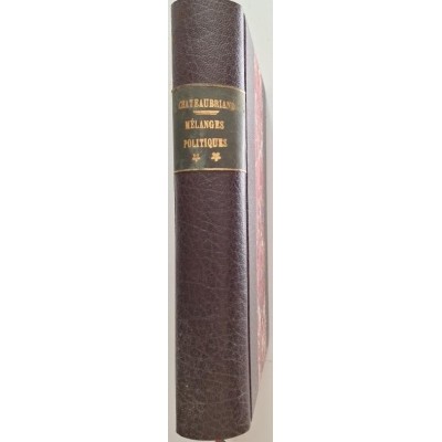 Oeuvres de M. le Vte de Chateaubriand - Mélanges politiques ( Tome 2 seul )