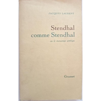 Stendhal comme Stendhal ou le Mensonge ambigu