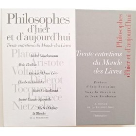 Philosophes d'hier et d'aujourd'hui : trente entretiens du Monde des livres""