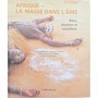  La magie dans l'Ame : Rites Charmes et Sorcellerie