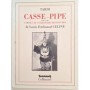 Casse-pipe - (suivi de) Carnet du cuirassier Destouches