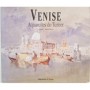 Venise : aquarelles de Turner