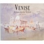 Venise : aquarelles de Turner