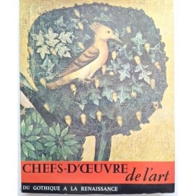 Chefs-d'oeuvre de l'art  V : du Gothique a la Renaissance