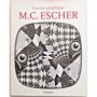 M. C. Escher : l'oeuvre graphique / introduction et commentaires du graveur
