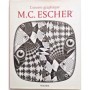 M. C. Escher : l'oeuvre graphique / introduction et commentaires du graveur