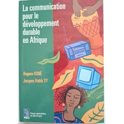 La communication pour le développement durable en. Afrique