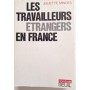 Les Travailleurs étrangers en France : enquête