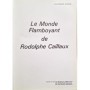 Waldemar George | Le monde flamboyant de Rodolphe Caillaux