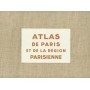 Atlas de Paris et de la Region Parisienne