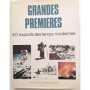 Grandes premières : 50 exploits des temps modernes