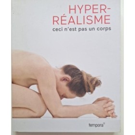 Hyper-réalisme : ceci n'est pas un corps