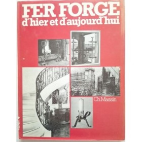Fer forgé d'hier et d'aujourd'hui