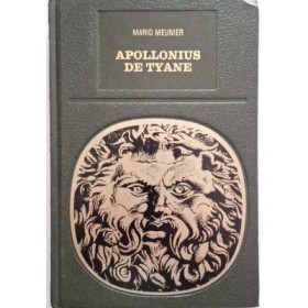 Apollonius de Tyane ou le Séjour d'un dieu parmi les hommes suivi de les vers d'or de Pythagore