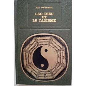 Lao Tseu et le taoïsme suivi du Tao-tö-King  de Lao Tseu -