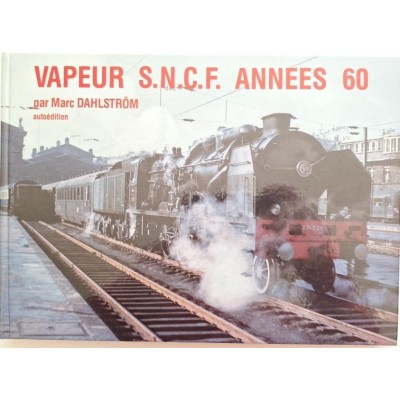 Vapeur SNCF années 60 : un recueil de photographies