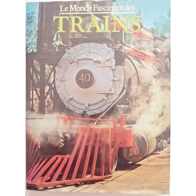 Le Monde fascinant des trains