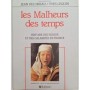 Les Malheurs des temps : histoire des fléaux et des calamités en France