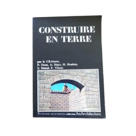Construire en terre (2e éd.) par le CRA-terre