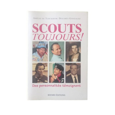 Scouts toujours ! / Amélie de Turckheim